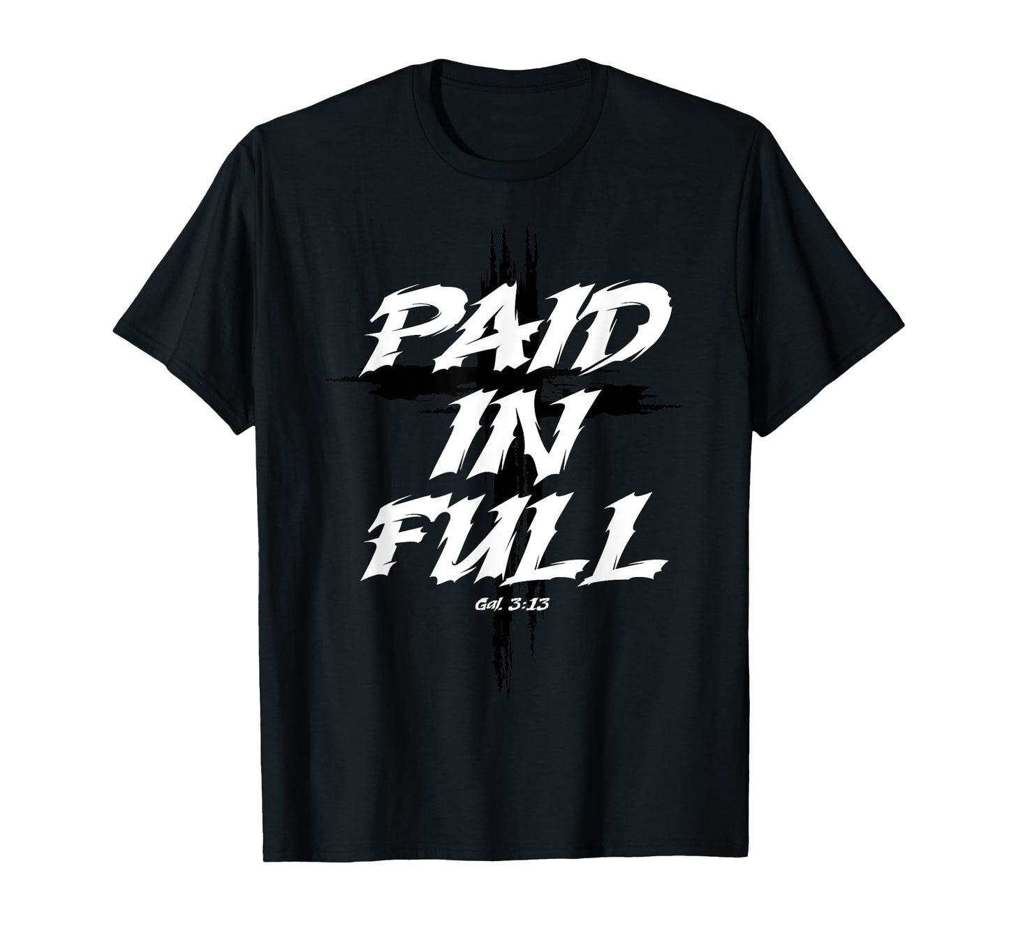Paid In Full Cross T-Shirt