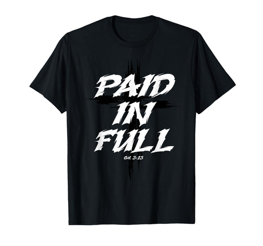 Paid In Full Cross T-Shirt
