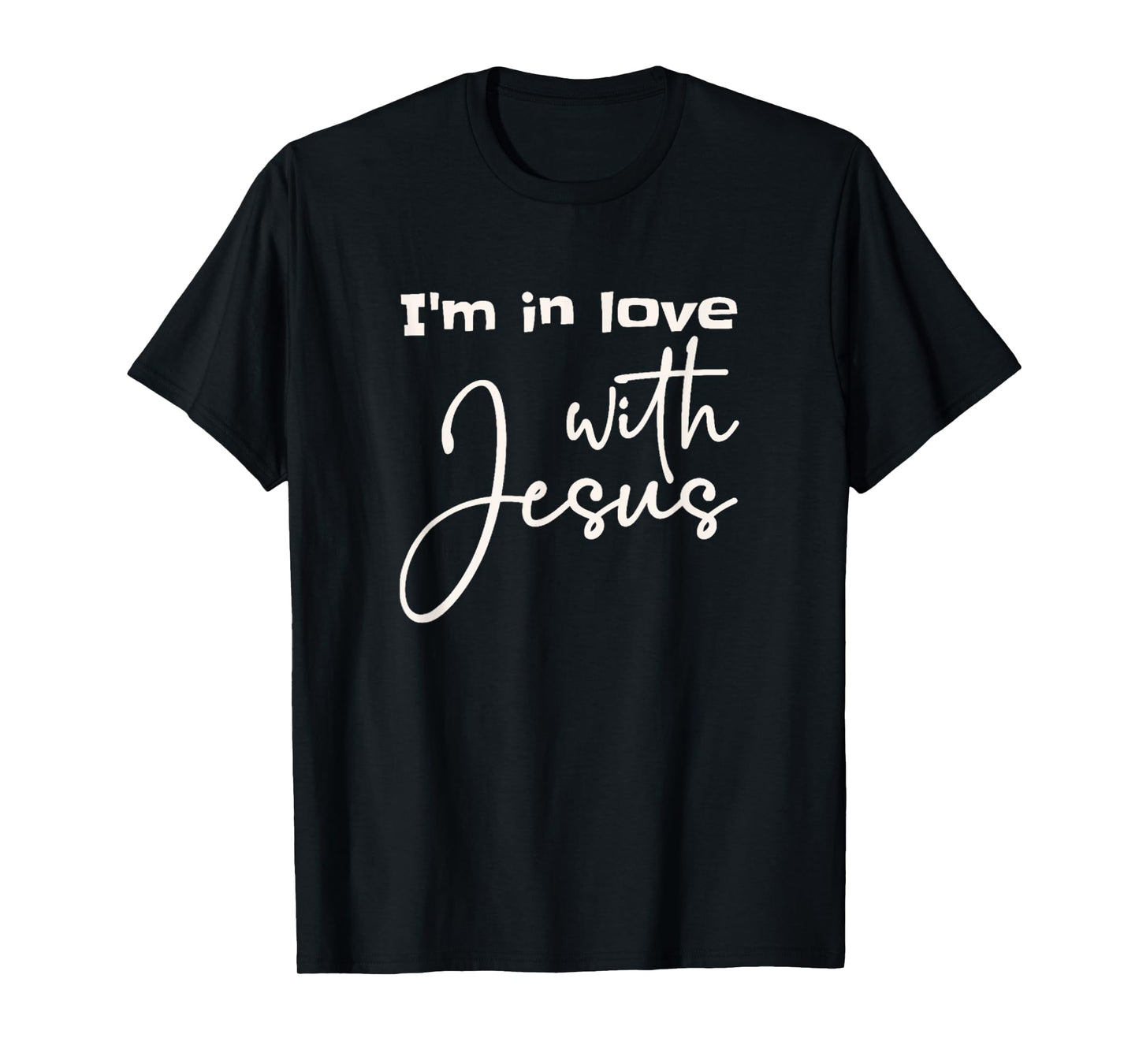 Christian I'm In Love With Jesus Faith God Bible T-Shirt