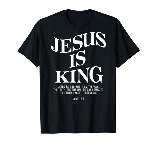 Jesus Is King Jesus John 146 Costume Christian Bible Verse T-Shirt