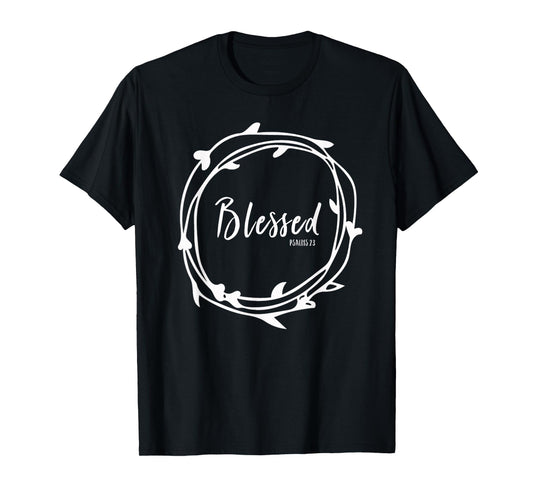 Blessed Jesus Psalms 23 Bible Verse Faith Grief Hope Church T-Shirt