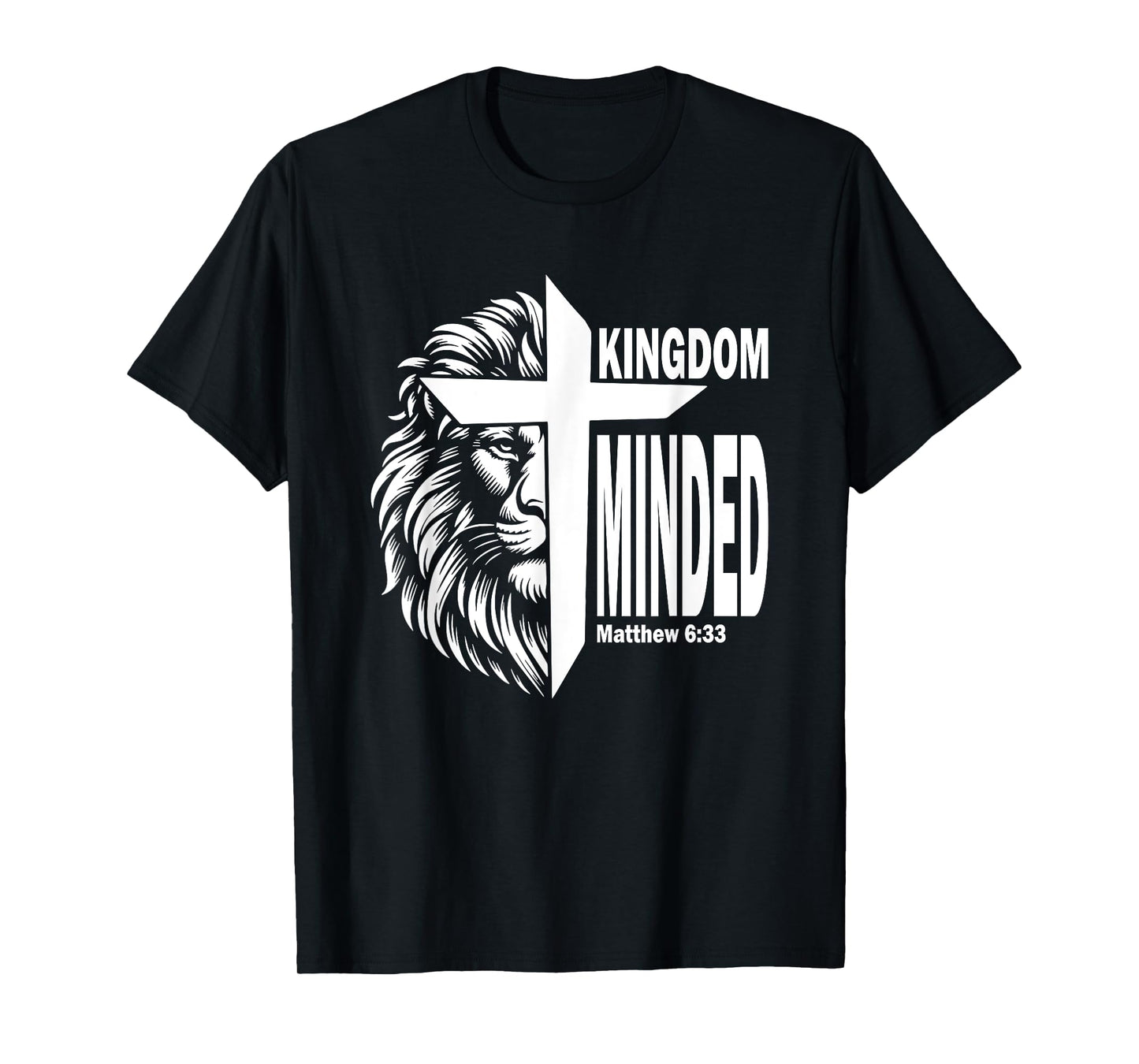 Kingdom Minded Matthew 6:33 Christian Pray Jesus Faith T-Shirt