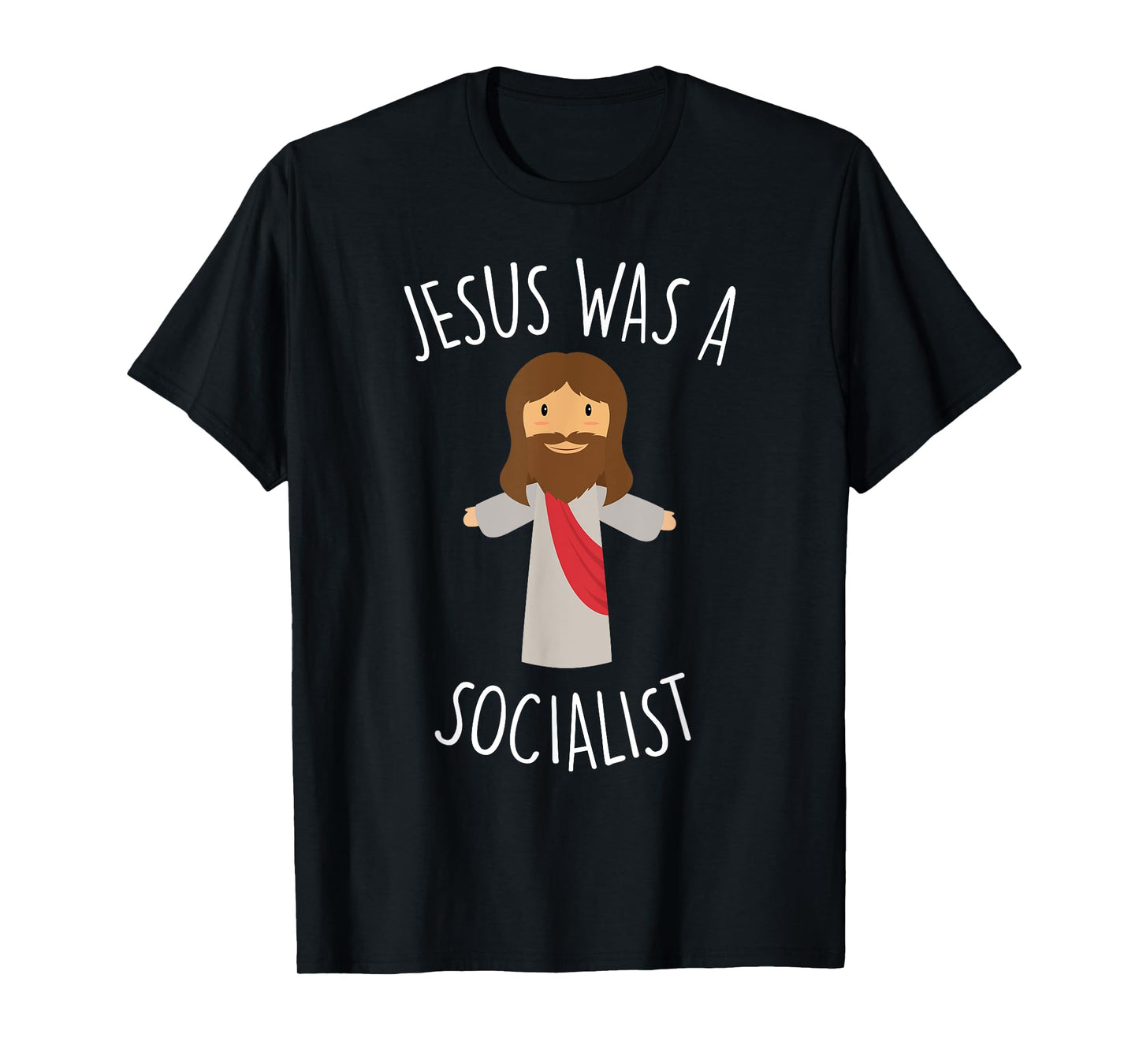 Jesus Was a Socialist Funny Socialism Leftist T-Shirt T-Shirt