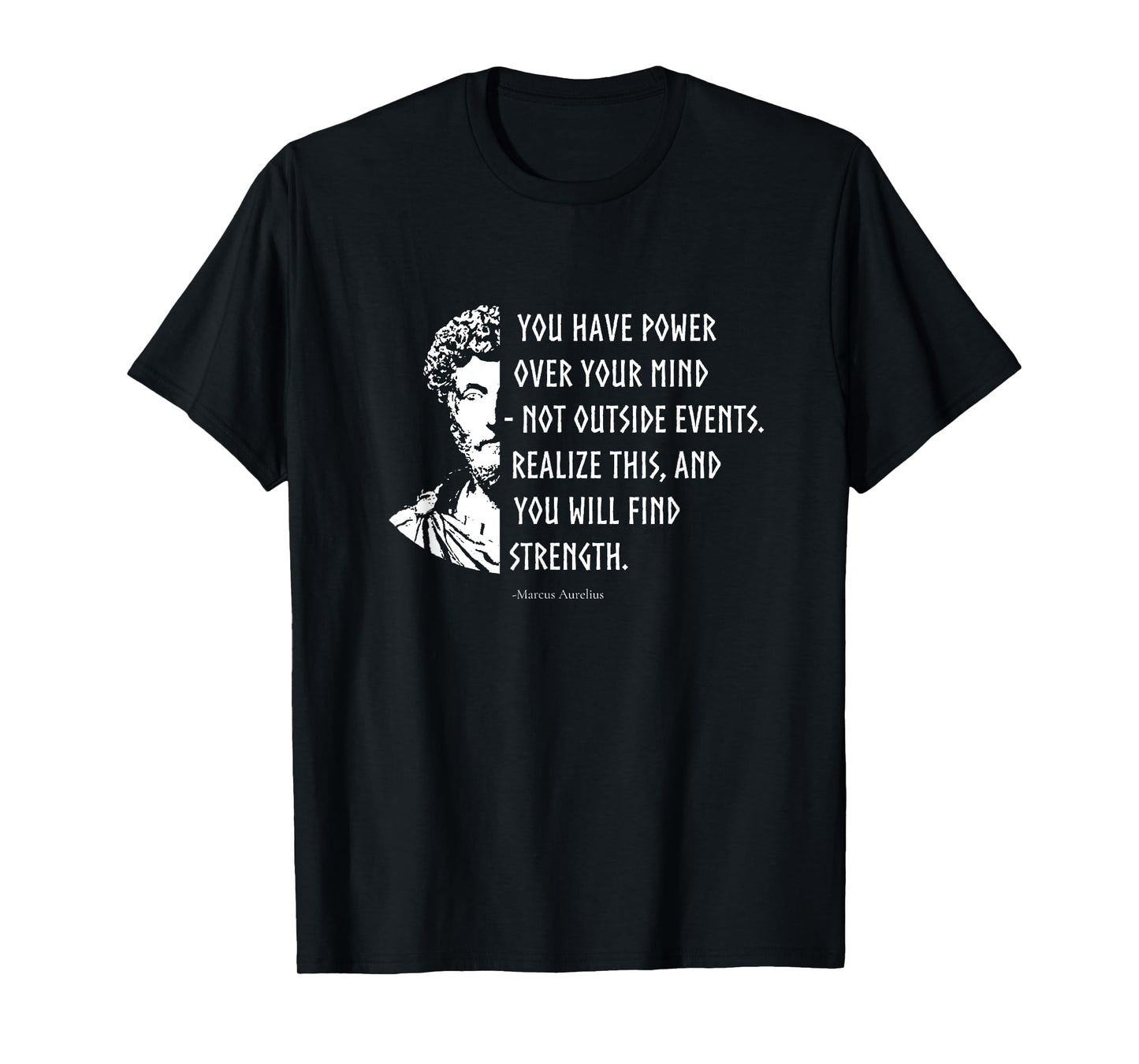 Stoicism Stoic Philosophy Quotes Marcus Aurelius T-Shirt