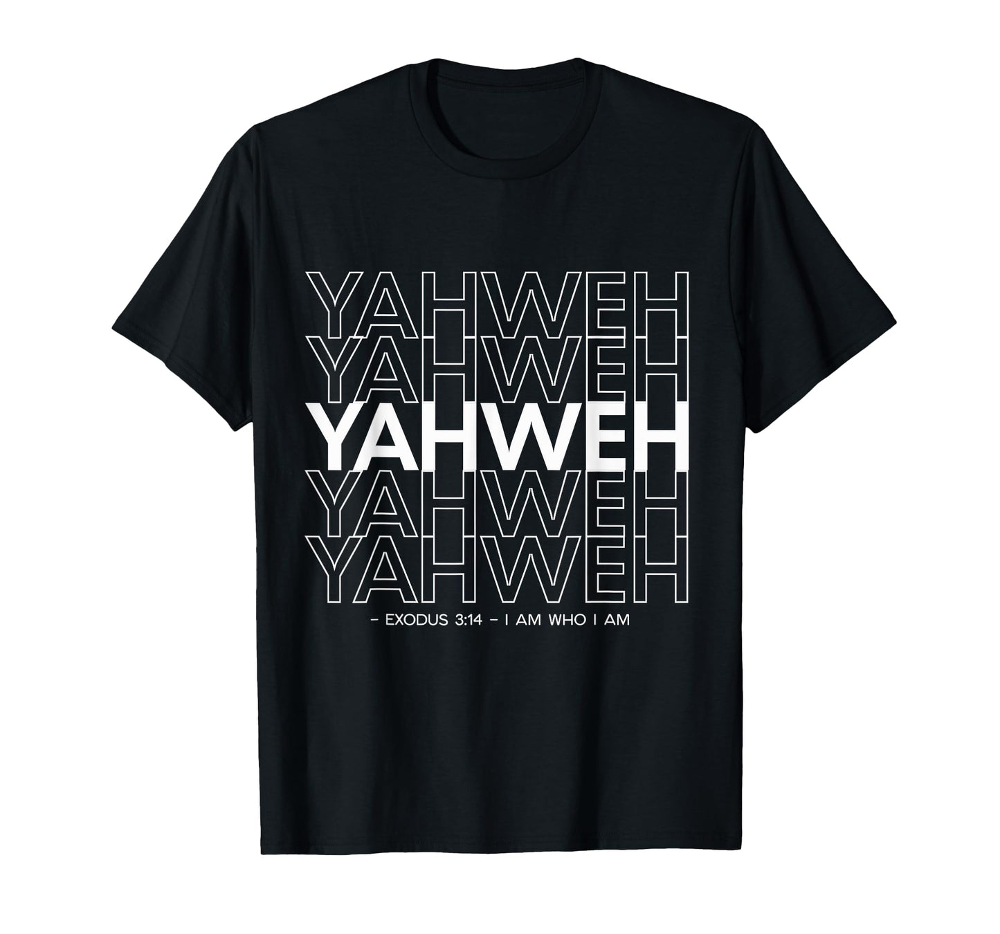Yahweh Repeating Text Christian Exodus 3:14 I Am Who I Am T-Shirt