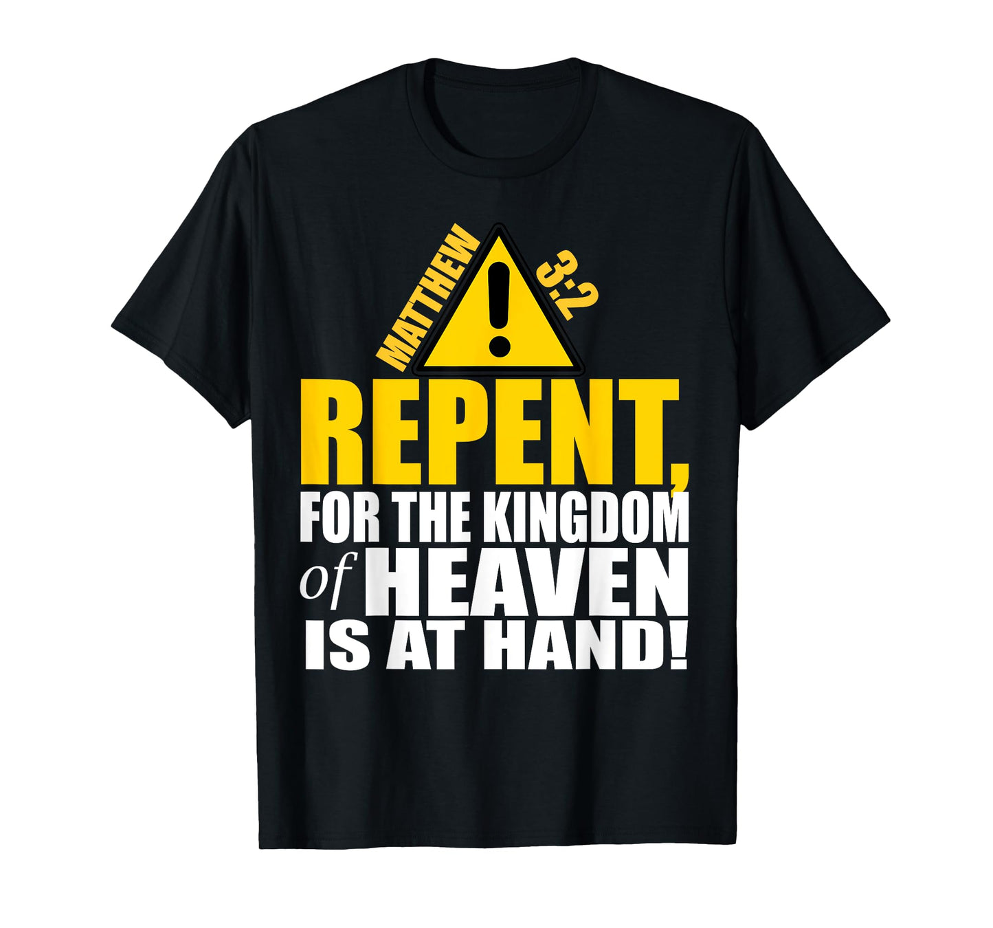 Christerest: Repent Matthew 3:2 Christian Salvation Gift T-Shirt
