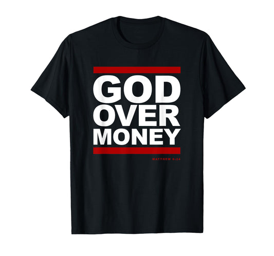 God Over Money T-Shirt