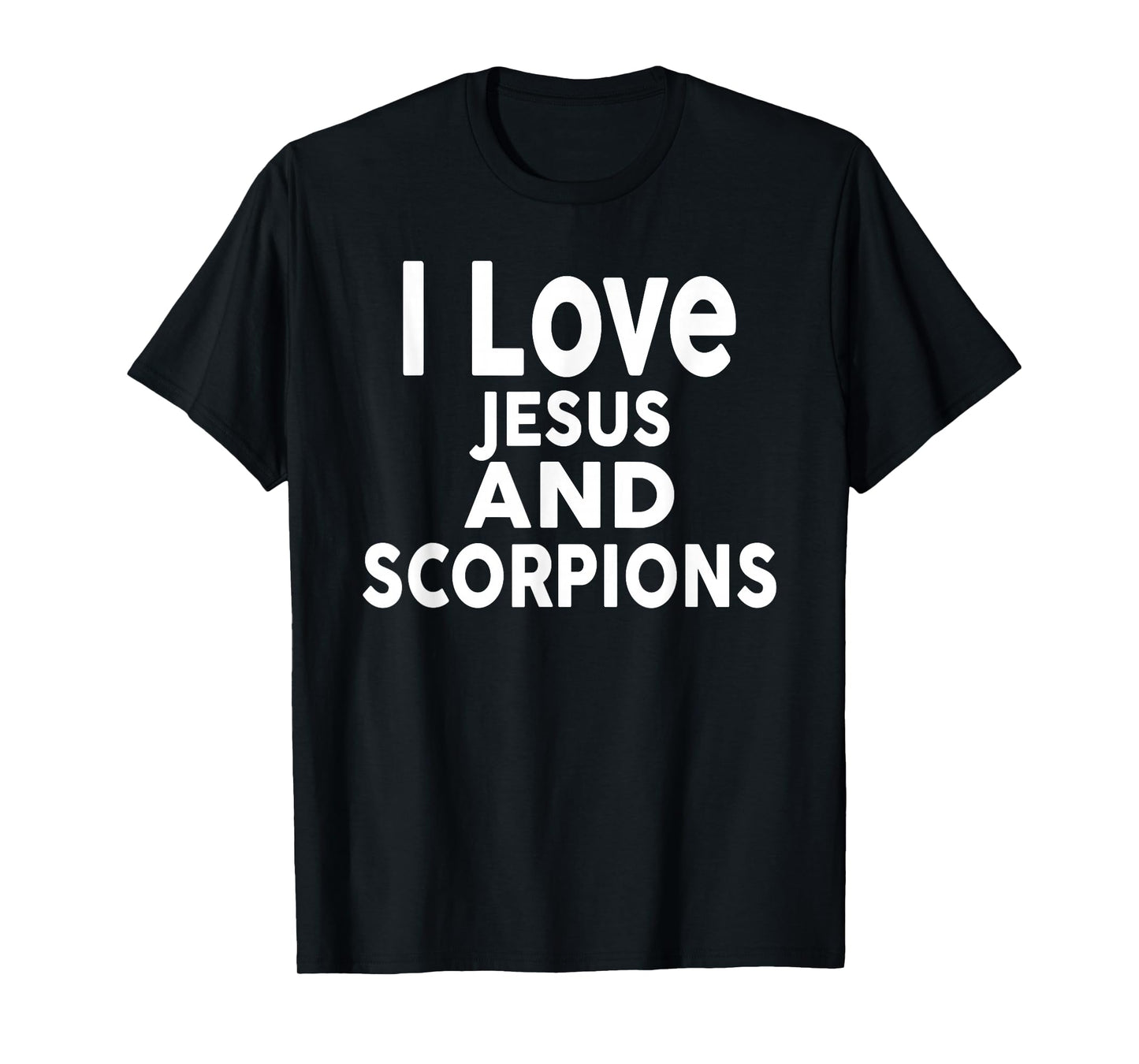 I Love Jesus and Scorpions T-Shirt Funny Scorpion T-Shirt