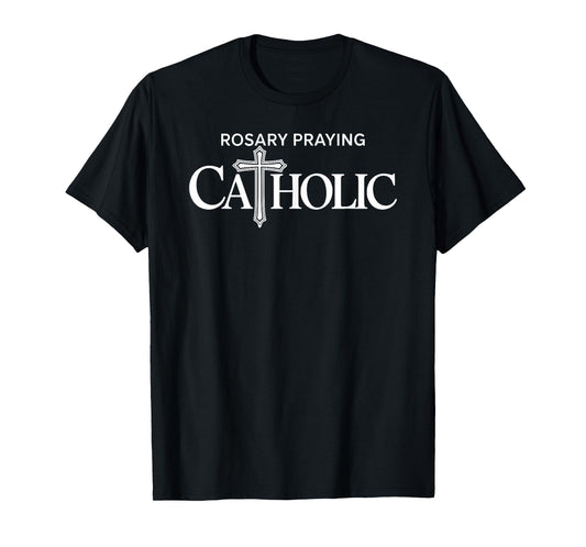 Rosary Praying Catholic Christian Faith Devotion T-Shirt