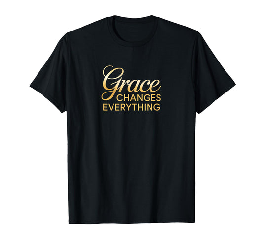 Grace Changes Everything Inspirational Christian Design T-Shirt