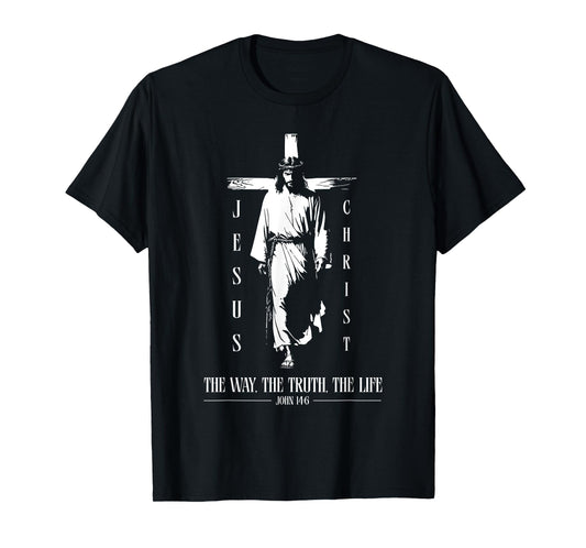 Jesus Christ - JOHN 14:6 Quote - Christian T-Shirt
