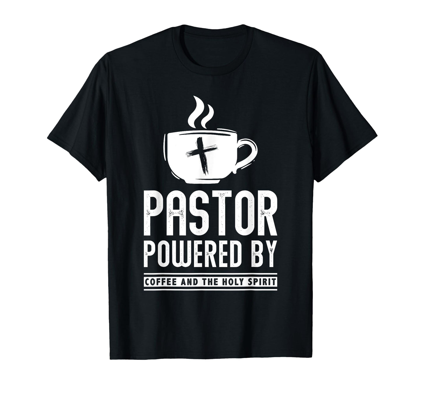 Pastor Powered Coffee And The Holy Spirit Funny Pastor T-Shirt