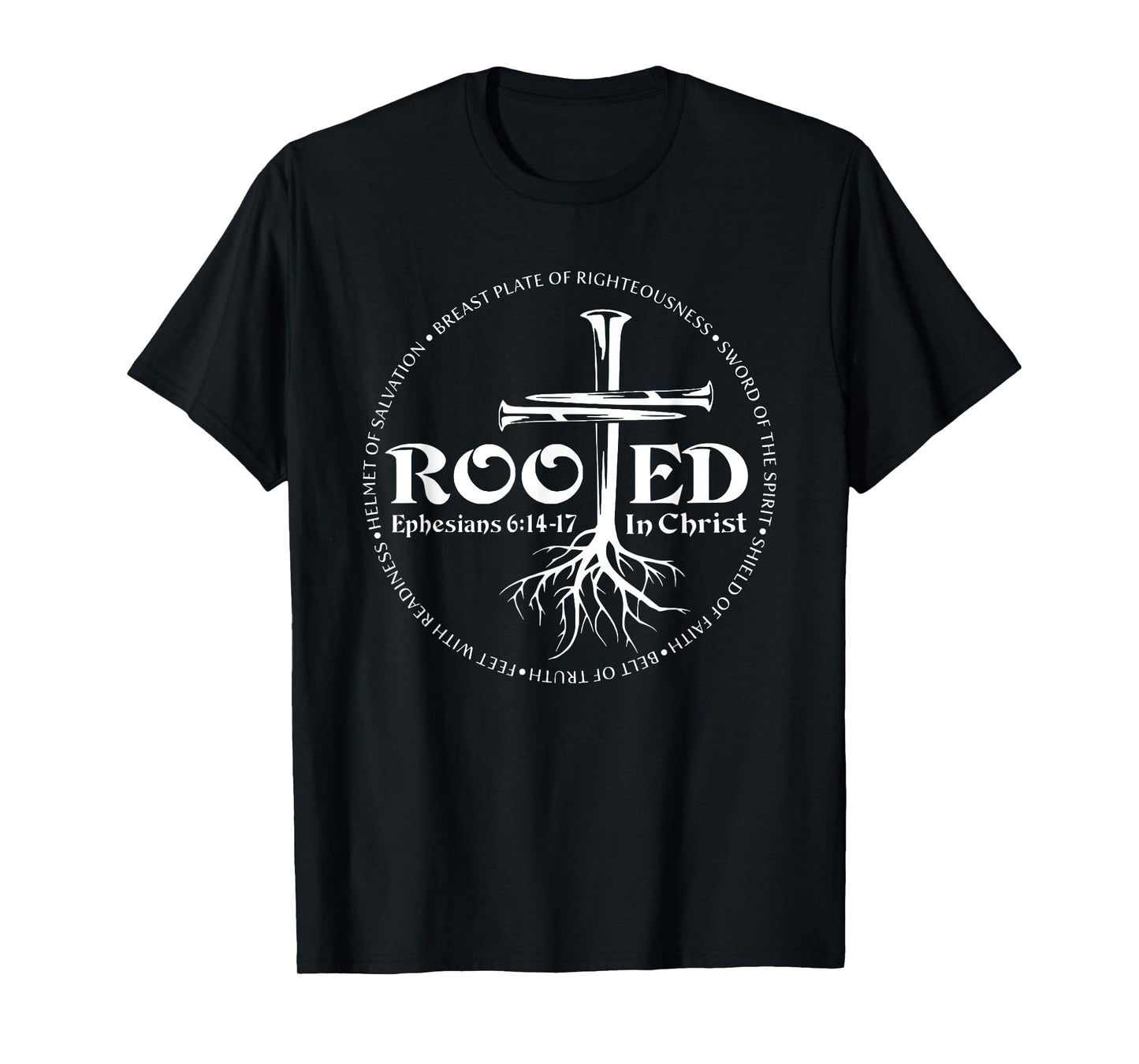 Rooted In Christ, Man Of Faith, Cross Nails T-Shirt