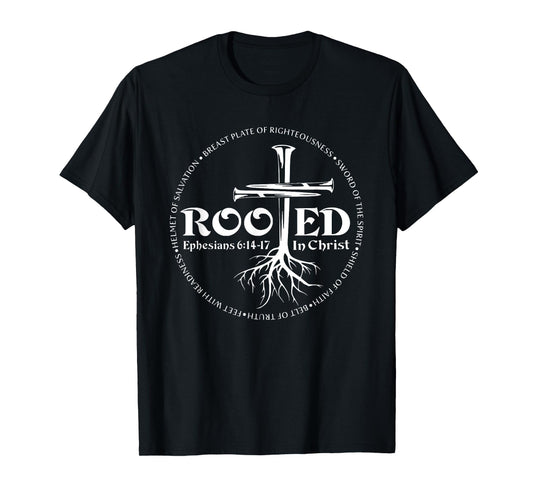 Rooted In Christ, Man Of Faith, Cross Nails T-Shirt