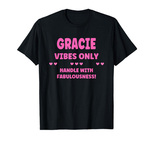 GRACIE Personalized Name Funny Cute Custom GRACIE Name T-Shirt