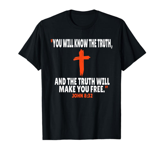 John 8:32 Bible Verses Scripture T-Shirt