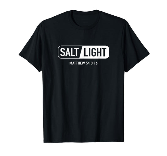 Salt Light Tshirt Matthew 5:13-16 T-Shirt