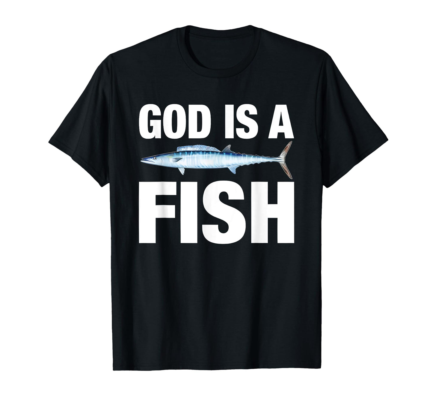 God is A Fish Mackerel Funny for Men Women T-Shirt