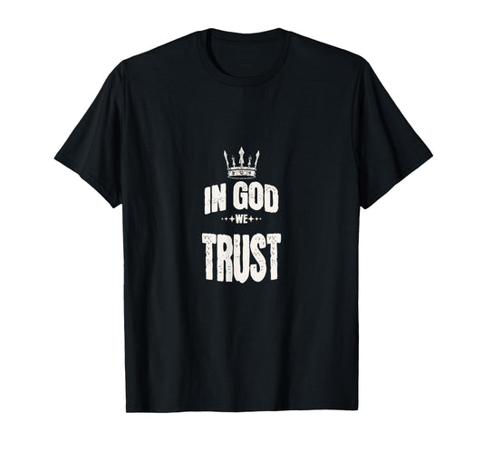 In God We Trust - No Matter What Religion T-Shirt