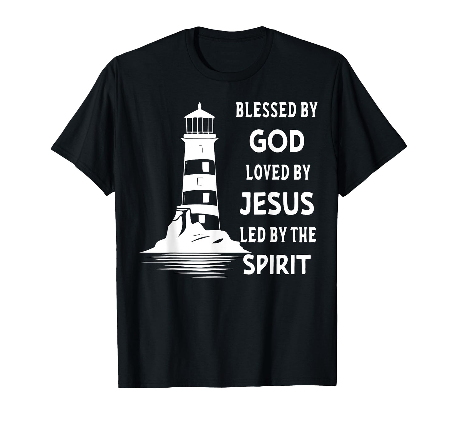 Jesus Shirts Apparel And Accessories - Blessed By God, Loved By Jesus, Led By The Holy Spirit - Christian Lighthouse T-Shirt - Unisex-Adults, Unisex-Kids - Black - Short Sleeve - Small - Classic Fit
