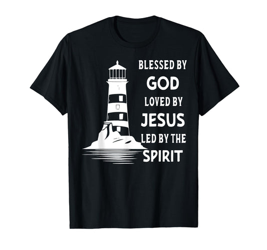 Jesus Shirts Apparel And Accessories - Blessed By God, Loved By Jesus, Led By The Holy Spirit - Christian Lighthouse T-Shirt - Unisex-Adults, Unisex-Kids - Black - Short Sleeve - Small - Classic Fit