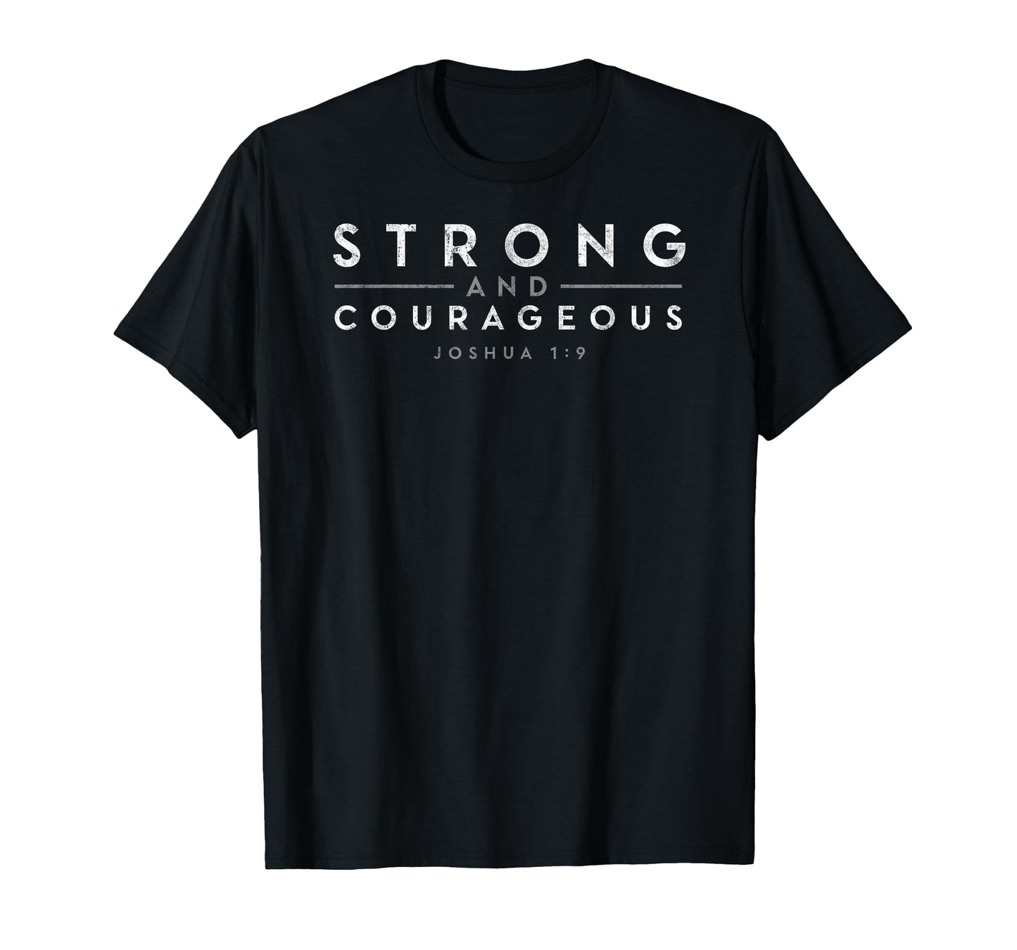 Joshua 1:9 Be Strong Christian Faith Tee Bible Study Lover T-Shirt
