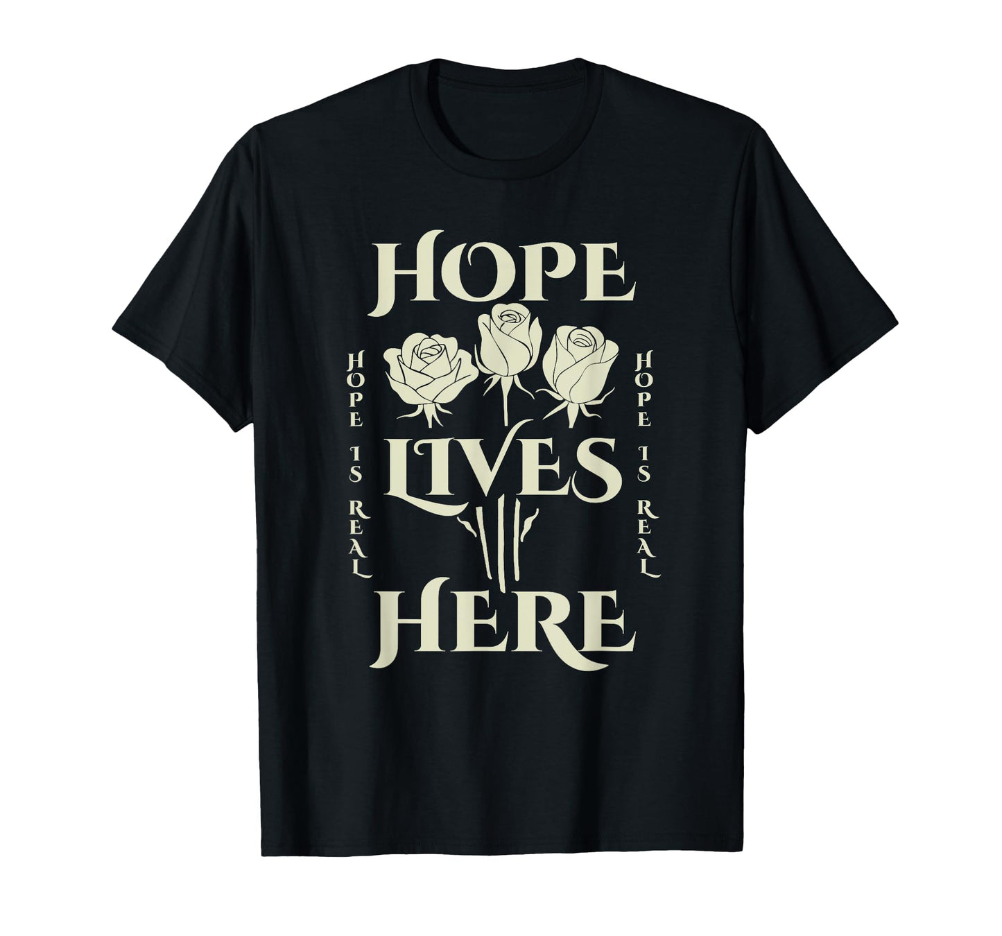 Hope Rose | Inspirational Unisex | Hope Lives Here T-Shirt