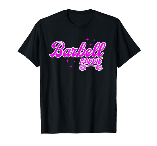barbell baddie T-Shirt