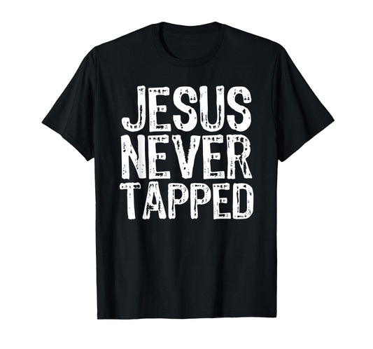 Jesus Never Tapped Vintage Jesus Christian Gift T-Shirt