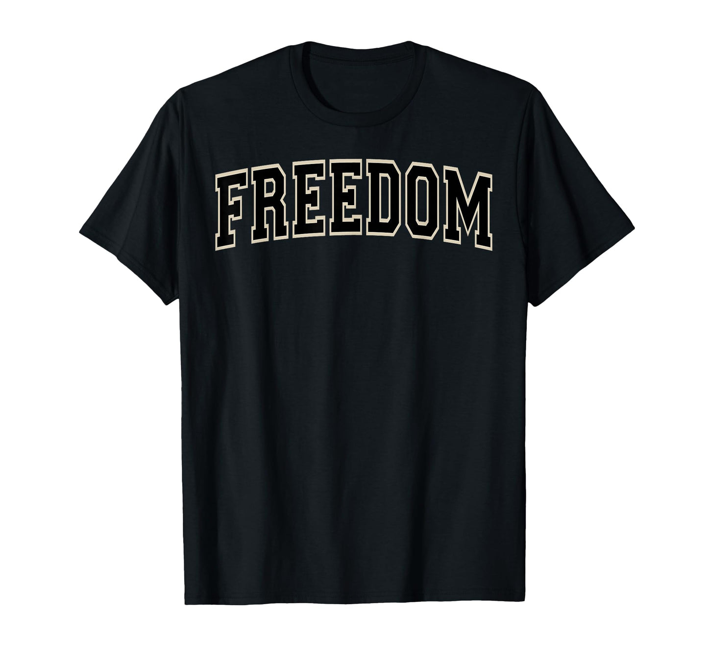 Freedom Varsity Arched Black Letters T-Shirt