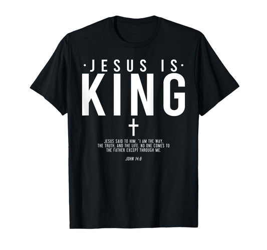 Jesus Is King Jesus John 14:6 Costume Christian (On Back) T-Shirt