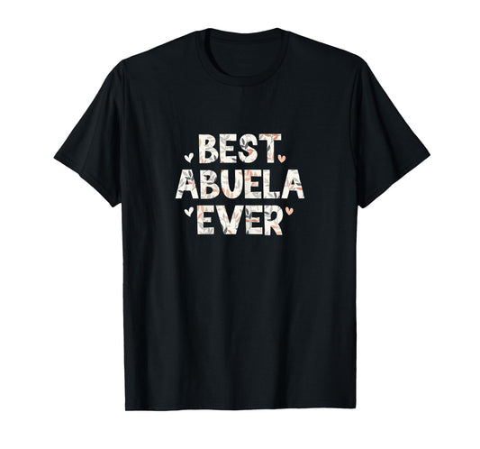 Best Abuela Ever Floral Family Love Hearts T-Shirt