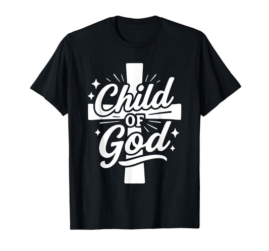 Child of God Christian Cross Faith Bible Study Tee Shirt T-Shirt