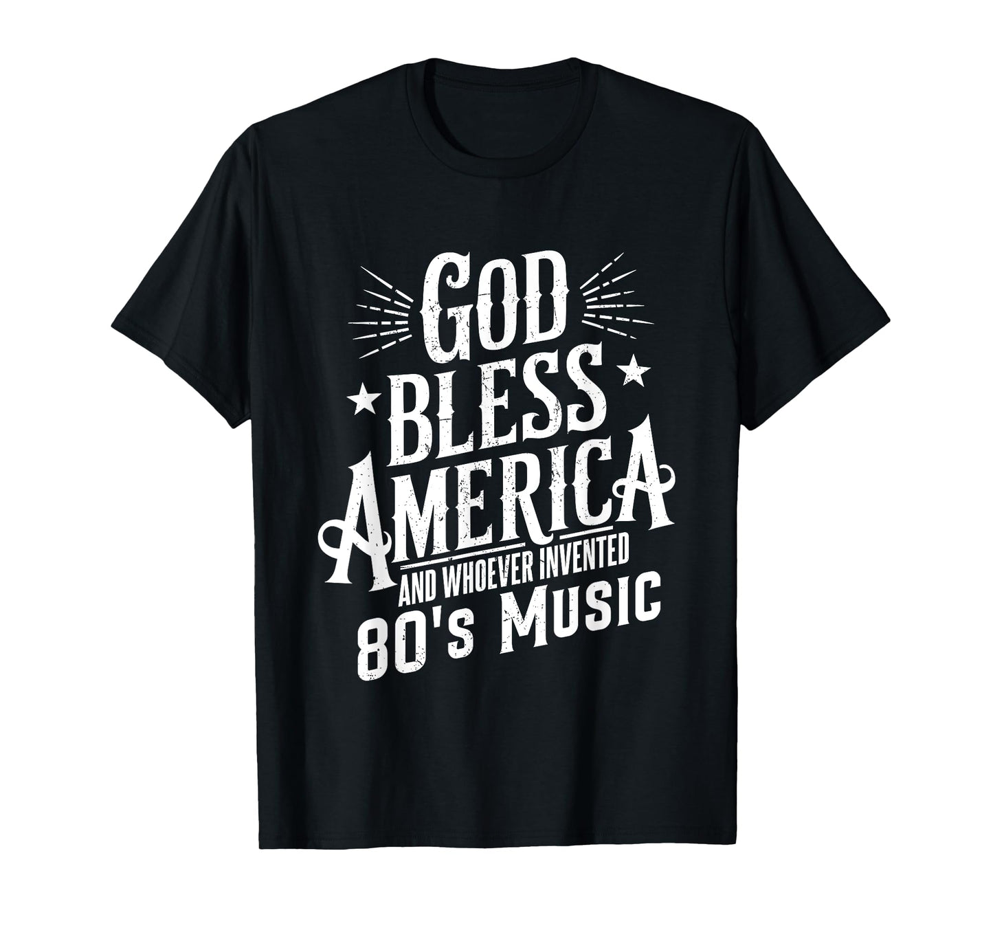 God Bless America And 80s Music Retro Funny Typography Desig T-Shirt