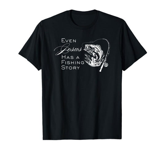 Even Jesus Has a Fishing Story Funny Christian Fish Joke T-Shirt