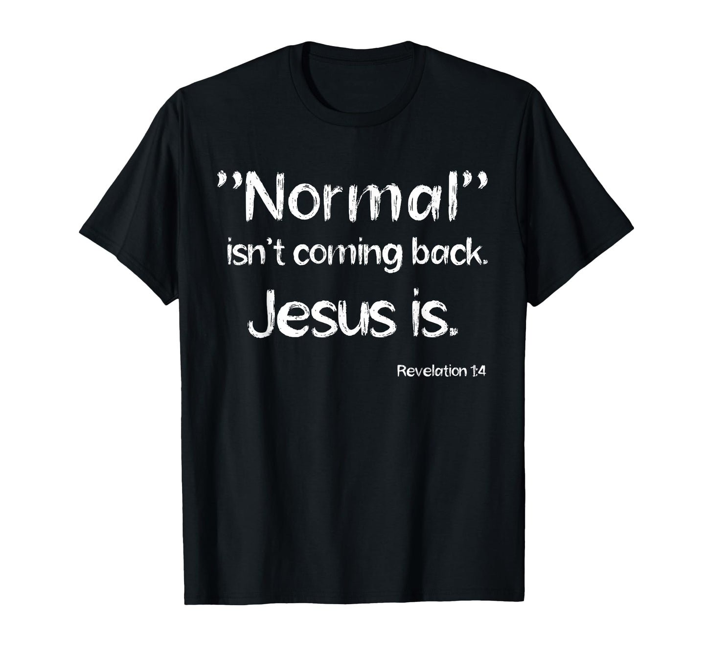 Revelation 1:4 Christian Rapture Bible Verse Jesus Message T-Shirt