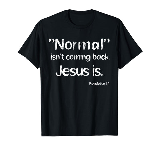 Revelation 1:4 Christian Rapture Bible Verse Jesus Message T-Shirt