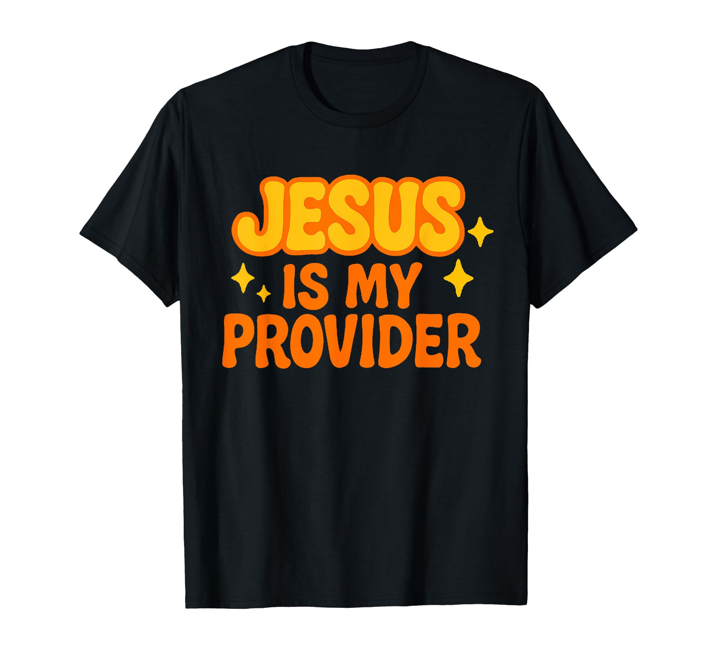 Funny Jesus Is My Provider Bible Verse Fun Christian T-Shirt