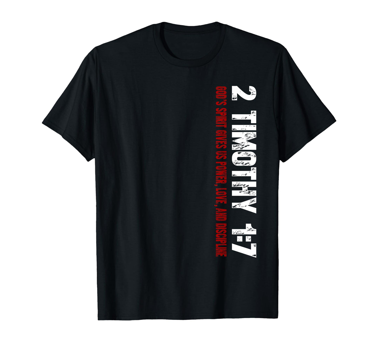 Christian T-Shirt 2 Timothy 1:7 T-Shirt