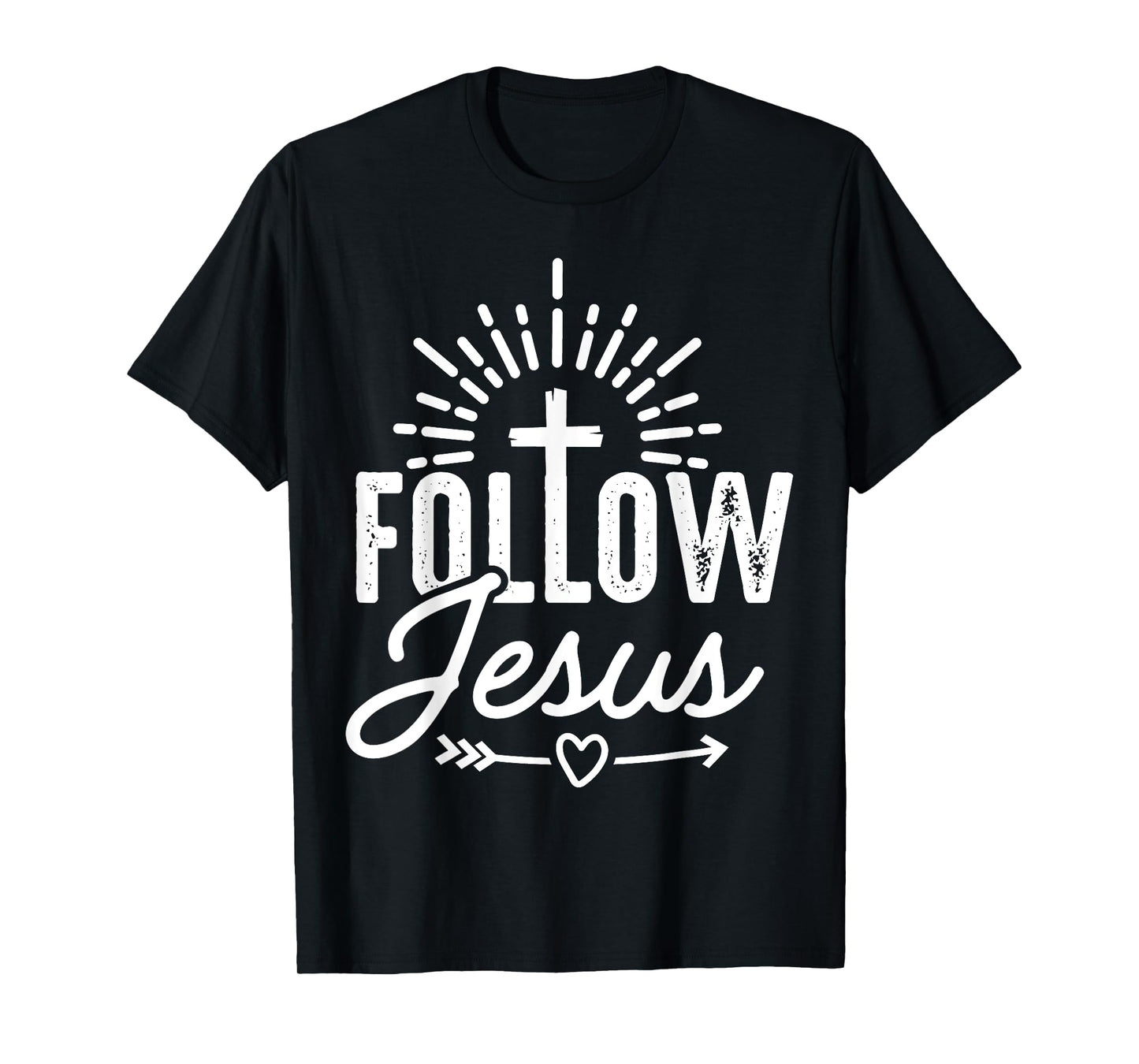 Follow Jesus T-Shirt