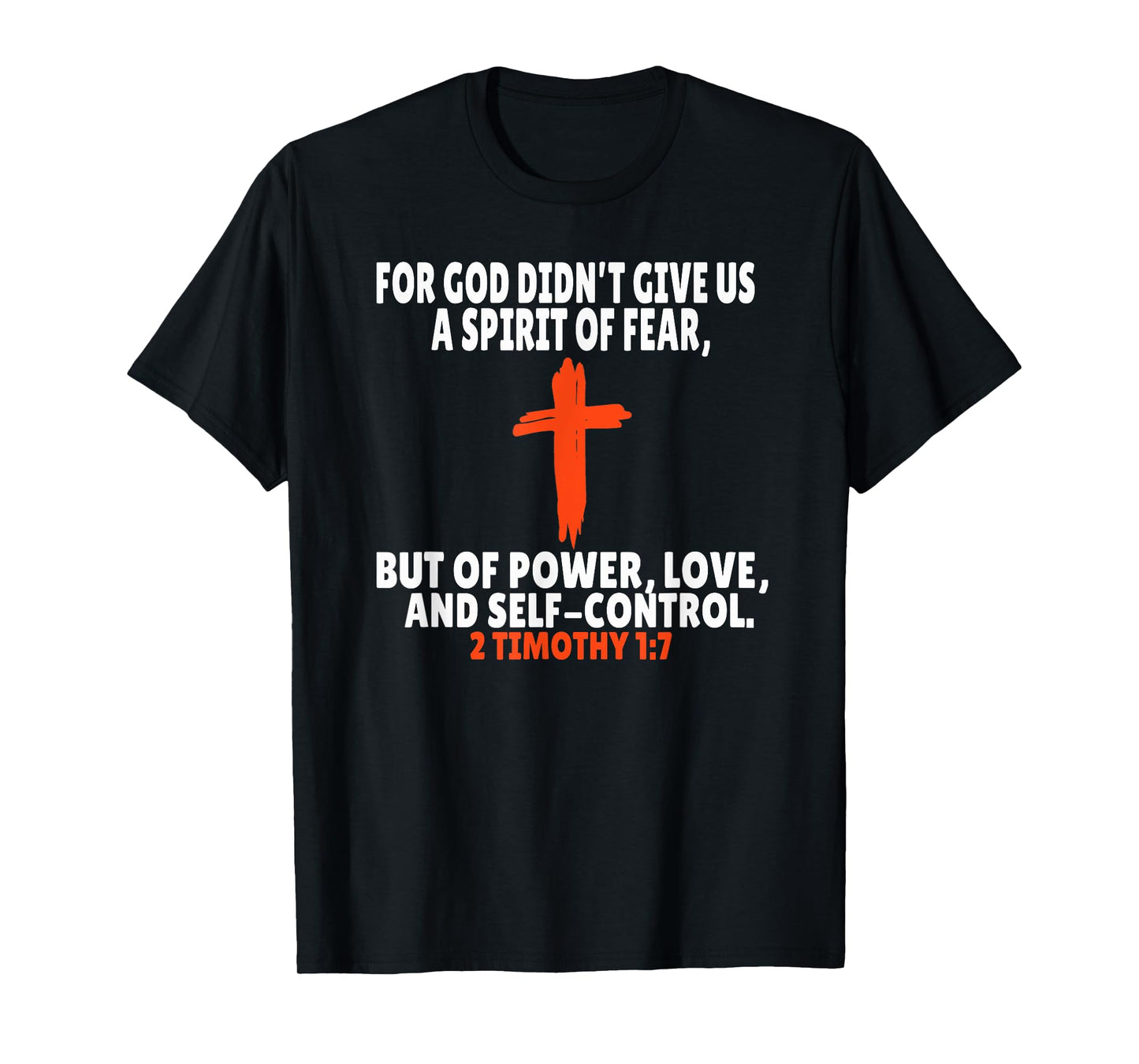 2 Timothy 1:7 Bible Verses Scripture T-Shirt
