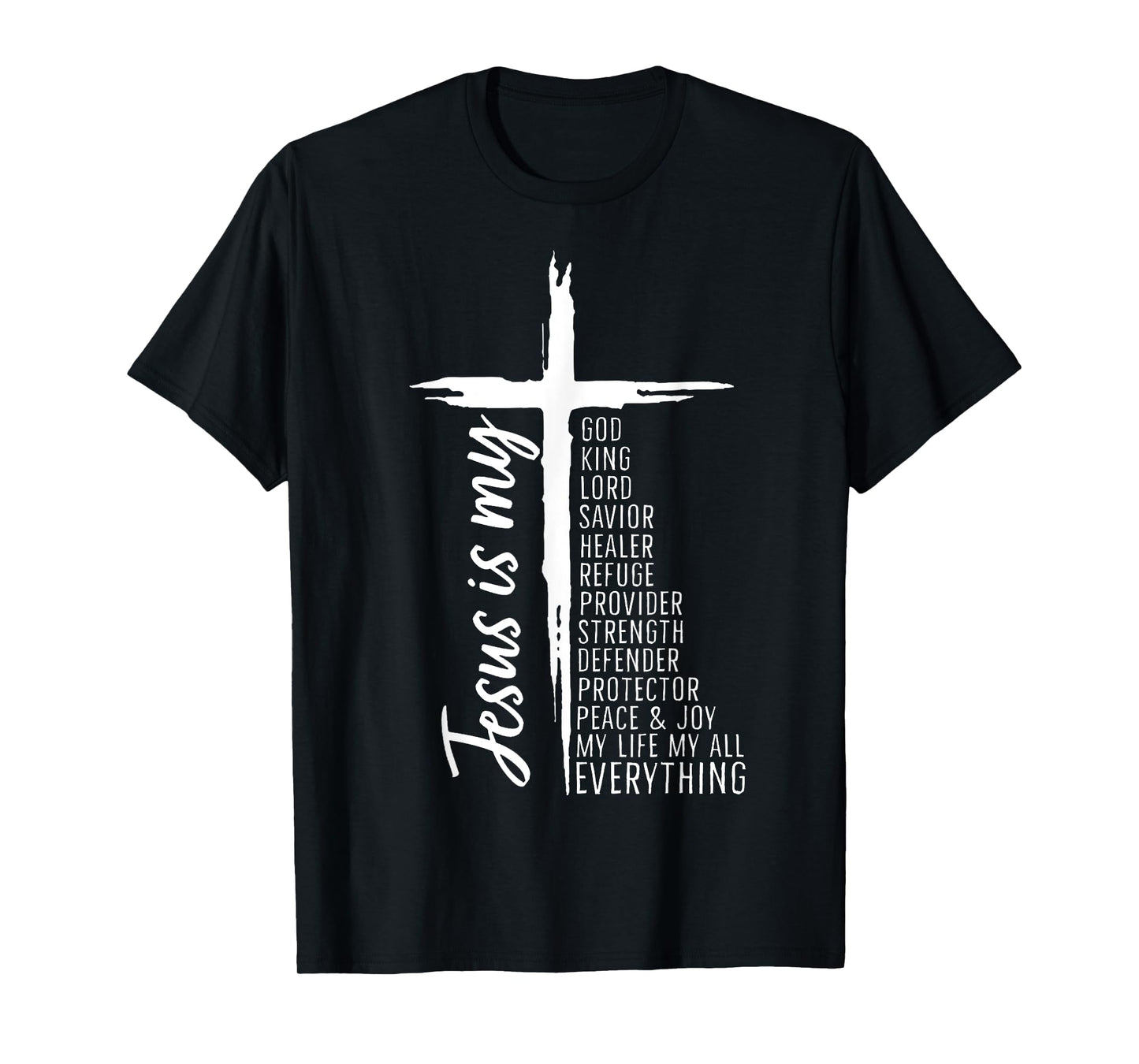 Cross Christian Christ Jesus Is My God King Lord And Savior T-Shirt