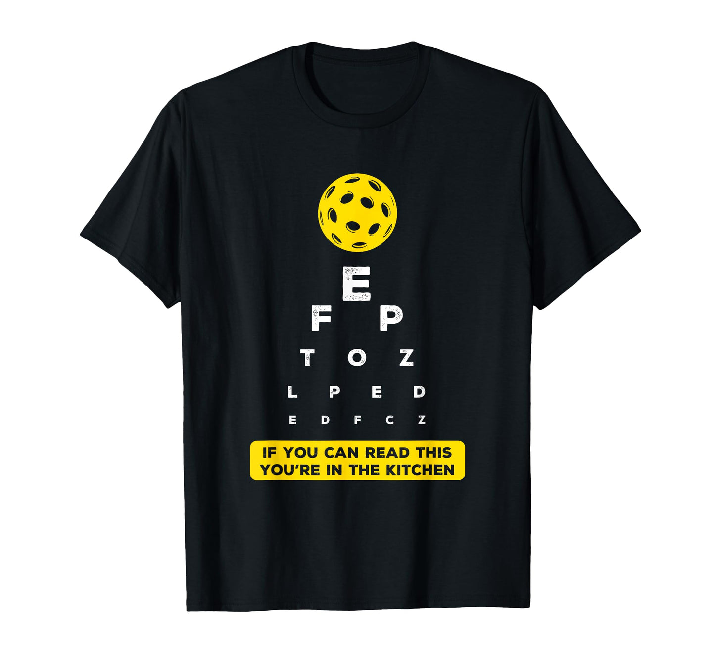 Funny Pickleball Eye Chart If You Can Read This Kitchen T-Shirt