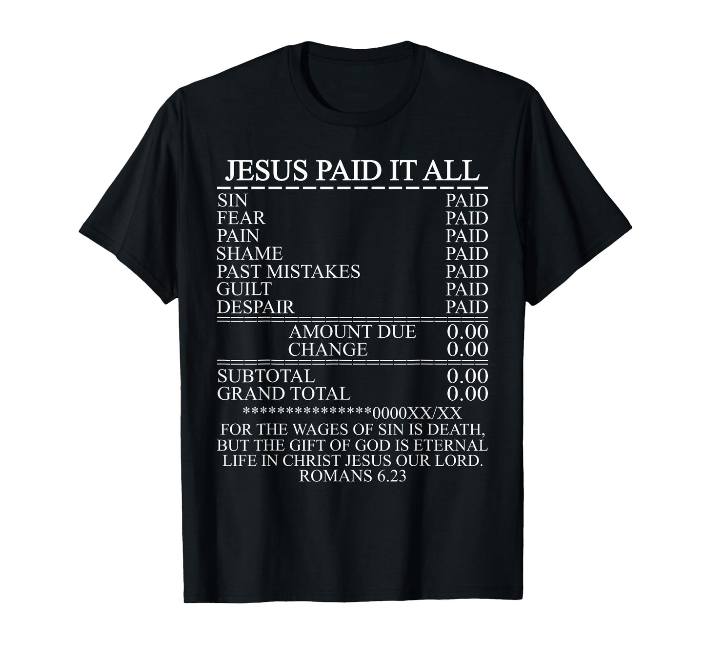 Jesus Paid It All Receipt Christian Catholic Bible T-Shirt