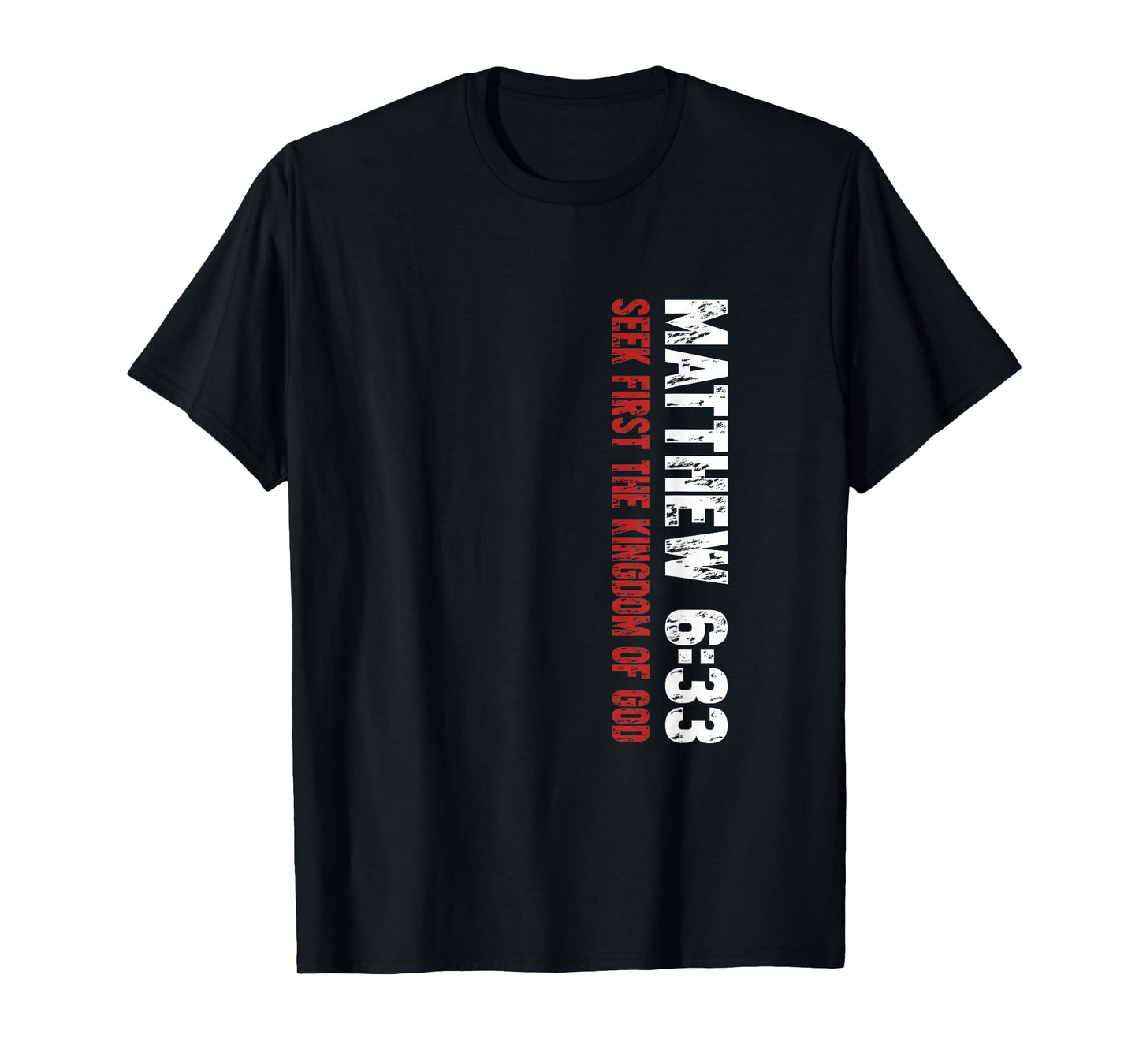 Matthew 6:33 Christian Bible Verse Design T-Shirt