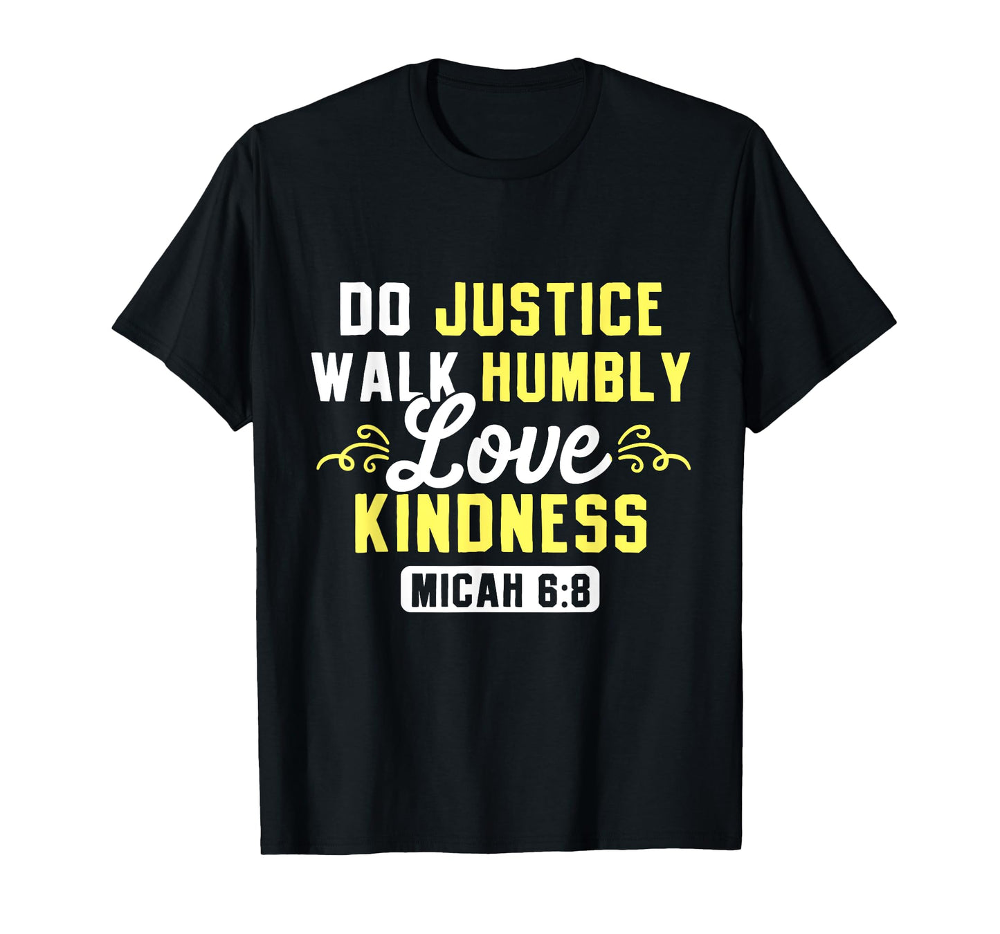 Bible Verse Do Justice Walk Humbly Love Kindness God T-Shirt