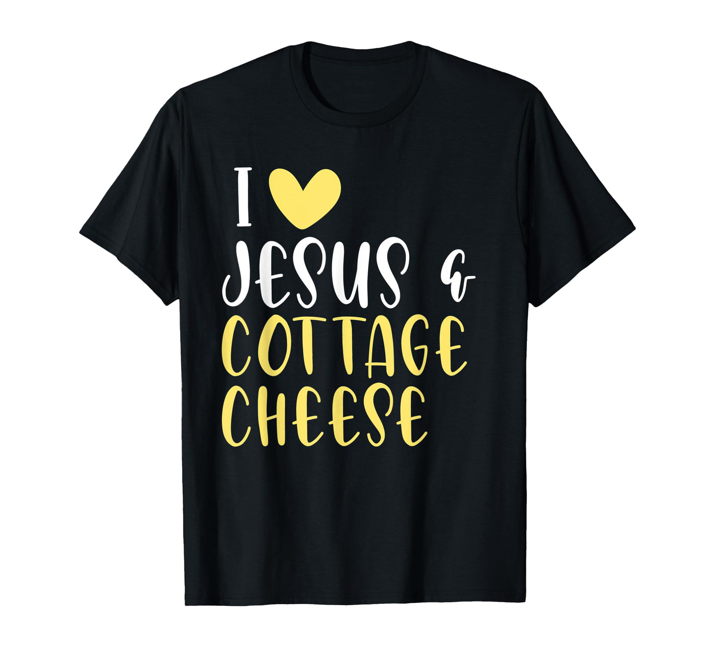 Cottage Cheese Lovers Food Jesus Funny Women Men T-Shirt