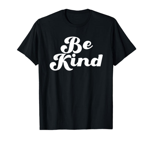 Be Kind Groovy Retro Positive Quote Design T-Shirt