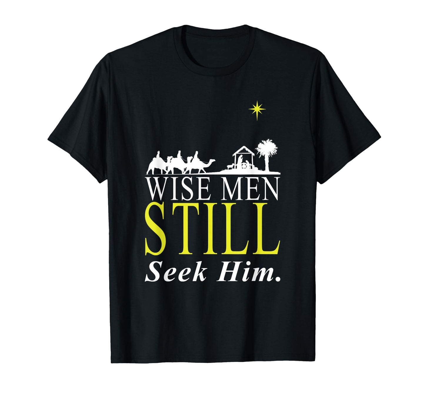 Holy Bible Christian Men Gift Wise Men Still Seek Him Prayer T-Shirt