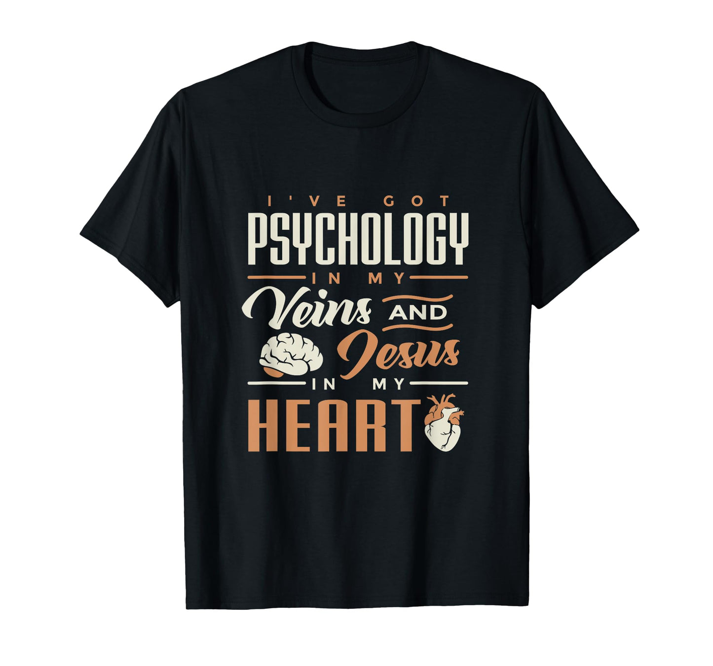 Psychology & Jesus In My Heart T-shirt for psych students T-Shirt